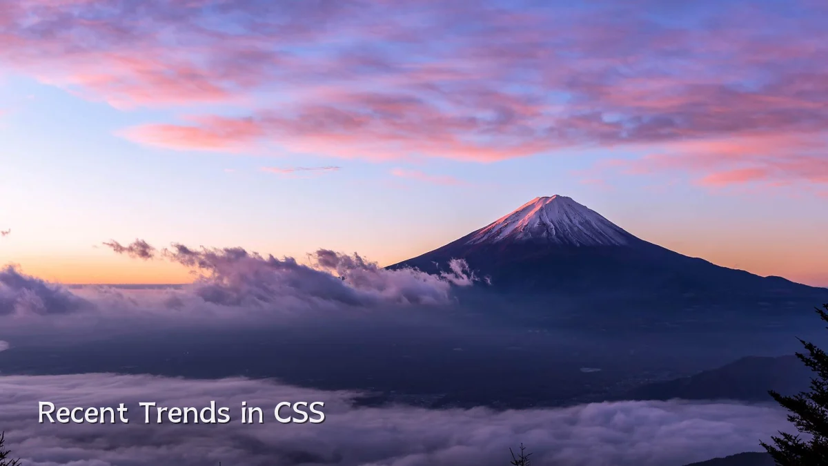 Recent Trends in CSS