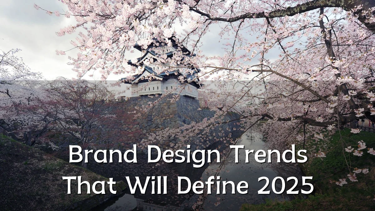 Brand Design Trends That Will Define 2025