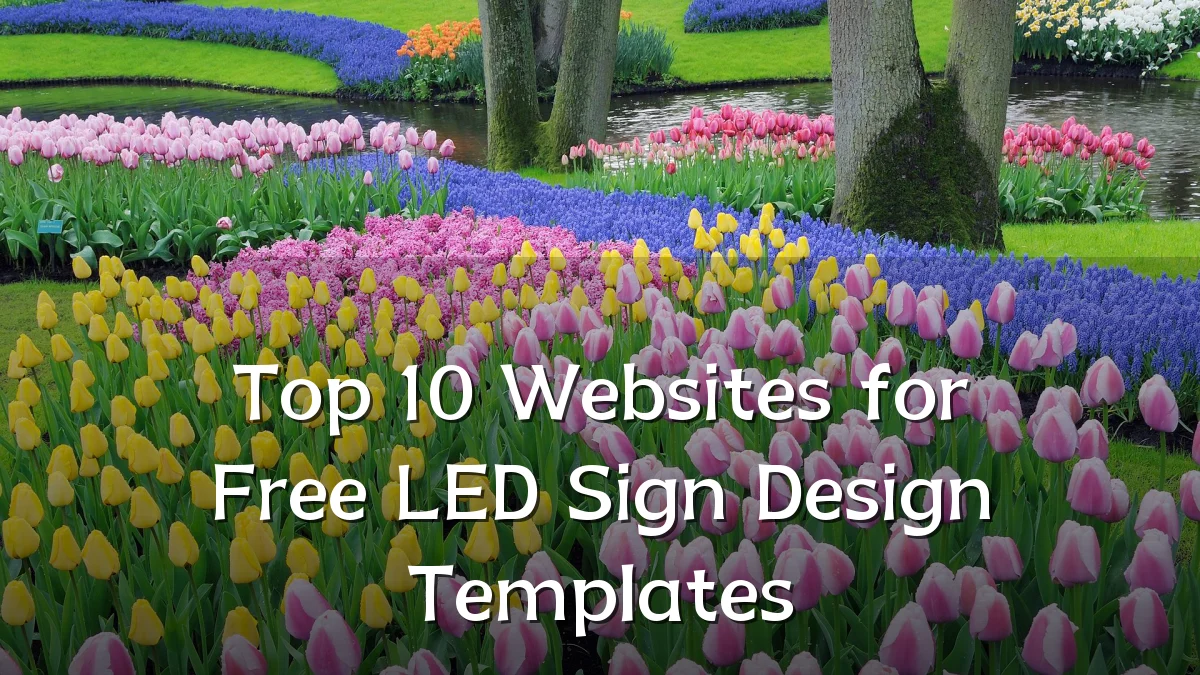 Top 10 Websites for Free LED Sign Design Templates